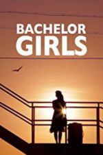 Watch Bachelor Girls Vodlocker