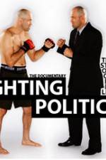Watch Fighting Politics Vodlocker