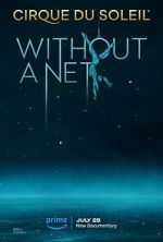 Watch Cirque du Soleil: Without a Net Vodlocker