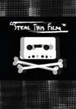 Watch Steal This Film (Short 2006) Online Vodlocker