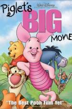 Watch Piglet's Big Movie Vodlocker