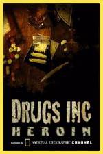 Watch National Geographic: Drugs Inc - Heroin Vodlocker