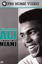Watch Muhammad Ali Made in Miami Vodlocker