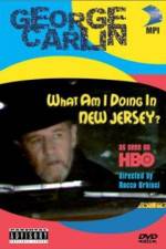 Watch George Carlin What Am I Doing in New Jersey Vodlocker