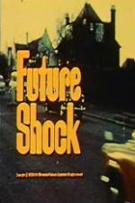 Watch Future Shock Vodlocker