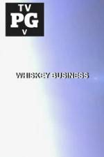 Watch Whiskey Business Vodlocker