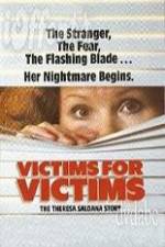 Watch Victims for Victims The Theresa Saldana Story Vodlocker