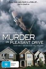 Watch Murder on Pleasant Drive Vodlocker