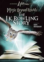 Watch Magic Beyond Words: The J.K. Rowling Story Vodlocker