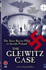 Watch The Gleiwitz Case Vodlocker