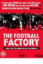 Watch The Football Factory Vodlocker