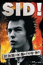 Watch Sid! By Those Who Really Knew Him Vodlocker