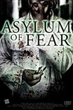 Watch Asylum of Fear Vodlocker
