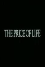 Watch The Price of Life Vodlocker
