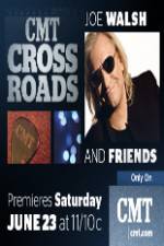 Watch CMT Crossroads: Joe Walsh & Friends Vodlocker