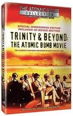 Watch Trinity and Beyond: The Atomic Bomb Movie Vodlocker