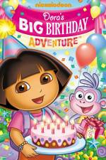Watch Dora the Explorer  Doras Big Birthday Adventure Vodlocker