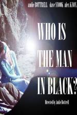 Watch Who Is the Man in Black? Vodlocker