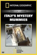 Watch National Geographic Explorer: Italy's Mystery Mummies Vodlocker