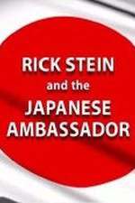 Watch Rick Stein and the Japanese Ambassador Vodlocker