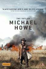 Watch The Outlaw Michael Howe Vodlocker