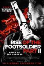 Watch Rise of the Footsoldier Part II Vodlocker