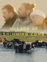 Watch Village of Swimming Cows Vodlocker