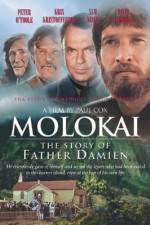 Watch Molokai The Story of Father Damien Vodlocker