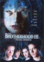 Watch The Brotherhood III: Young Demons Vodlocker