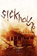 Watch Sickhouse Vodlocker