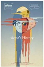 Watch Victor\'s History Vodlocker