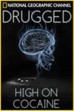 Watch Drugged: High on Cocaine Vodlocker