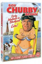 Watch Roy Chubby Brown Dirty Weekend in Blackpool Live Vodlocker
