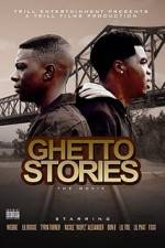 Watch Ghetto Stories: The Movie Vodlocker