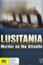 Watch Lusitania: Murder on the Atlantic Vodlocker