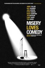 Watch Misery Loves Comedy Vodlocker