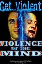 Watch Violence of the Mind Vodlocker