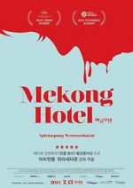 Watch Mekong Hotel Vodlocker