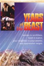 Watch Years of the Beast Vodlocker