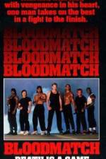 Watch Bloodmatch Vodlocker