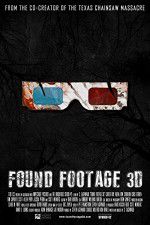 Watch Found Footage 3D Vodlocker