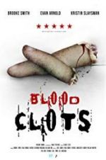 Watch Blood Clots Vodlocker