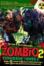 Watch Zombio 2: Chimarro Zombies Vodlocker