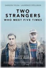 Watch Two Strangers Who Meet Five Times (Short 2017) Vodlocker