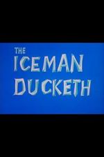 Watch The Iceman Ducketh Vodlocker
