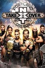 Watch NXT TakeOver: Portland Vodlocker