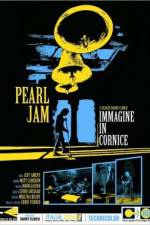 Watch Pearl Jam Immagine in Cornice - Live in Italy 2006 Vodlocker
