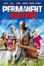 Watch Permanent Vacation Vodlocker