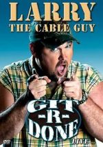 Watch Larry the Cable Guy: Git-R-Done Vodlocker