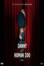 Watch Danny and the Human Zoo Vodlocker
